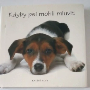 Kdyby psi mohli mluvit