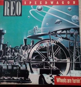 Reo Speedwagon – Wheels are turnin´